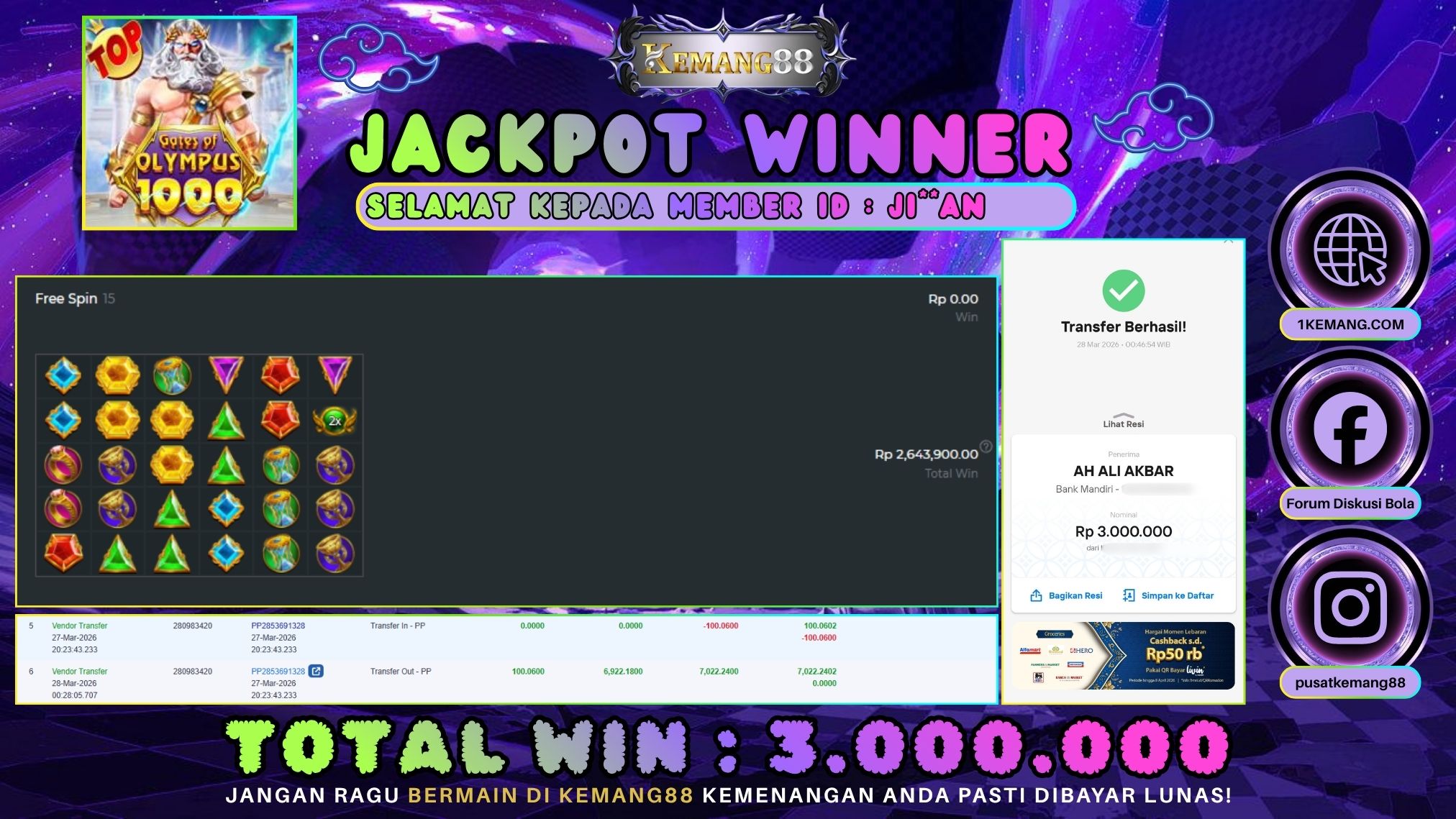 KEMANG88 [28 Maret 2026] : JACKPOT SLOT : GATES OF OLYMPUS 1000 [PP] Rp. 3.000.000.,- LUNAS